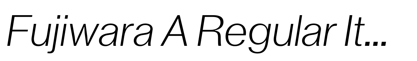 Fujiwara A Regular Italic